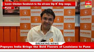 Popeyes India Brings the Bold Flavors of Louisiana to Pune with the Launch of Three New Stores