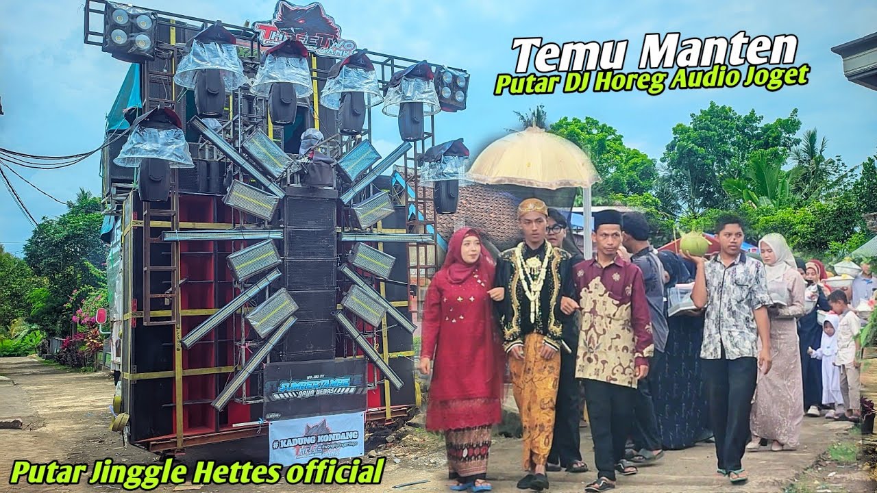 Temu Manten Putar DJ Horeg‼️Detik-detik Riswanda Putar Jinggle Party Hettes official Auto Horeg 