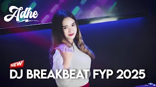 DJ BREAKBEAT FYP 2025 - BERSAMA BUKAN MAUMU X PECINTA WANITA X BINTANG DISURGA - DJ ADHE
