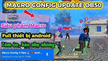 MACRO FF OB50 | MACRO CONFIG FF ANDROID FULL THIẾT BỊ, TÂM ẢO AIMLOCK 100%, XUVIP GAMING 