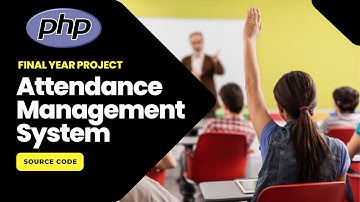 Attendance Management System Project in PHP MySQL | Final Year Project Demo with Source Code (2025)