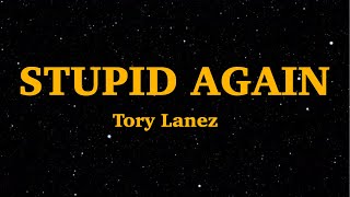 Tory Lanez - Stupid Again (Lyrics) | We Are Lyrics