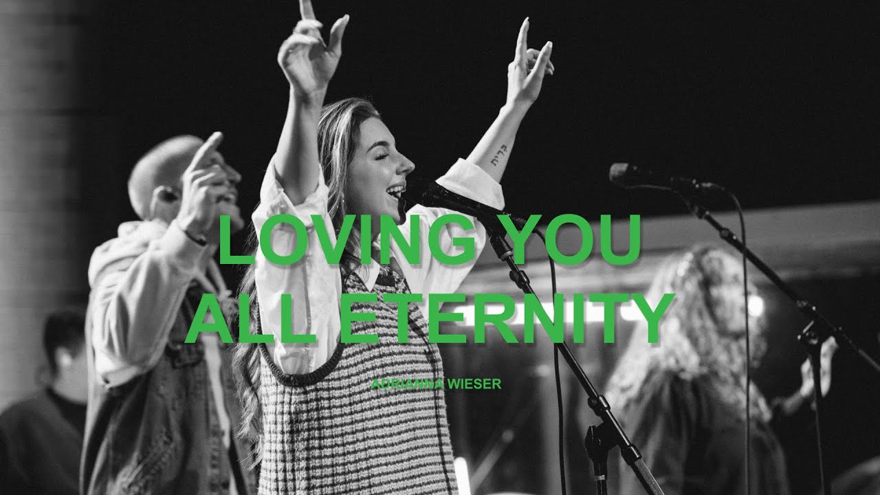 Loving You All Eternity ft. Adrianna Wieser