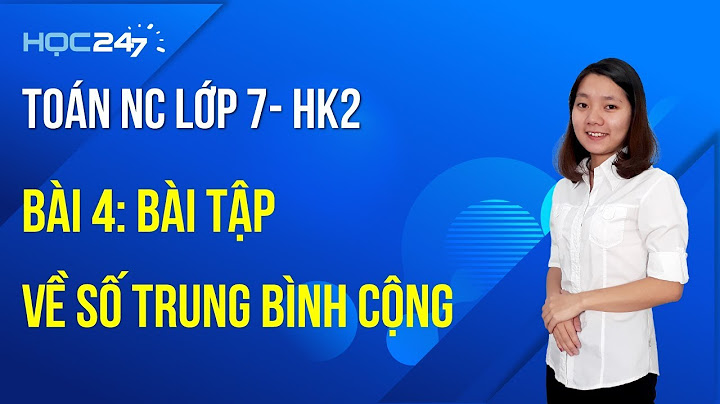 Các bài toán về trung bình cộng lớp 7 năm 2024