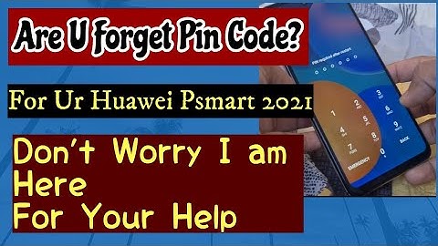 How To Hard Reset Huawei Psmart 2021 | Unlock Password Huawei Psmart 2021