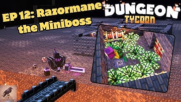 Razormane the Miniboss, and elite monsters! | #ep12  #Dungeon #tycoon