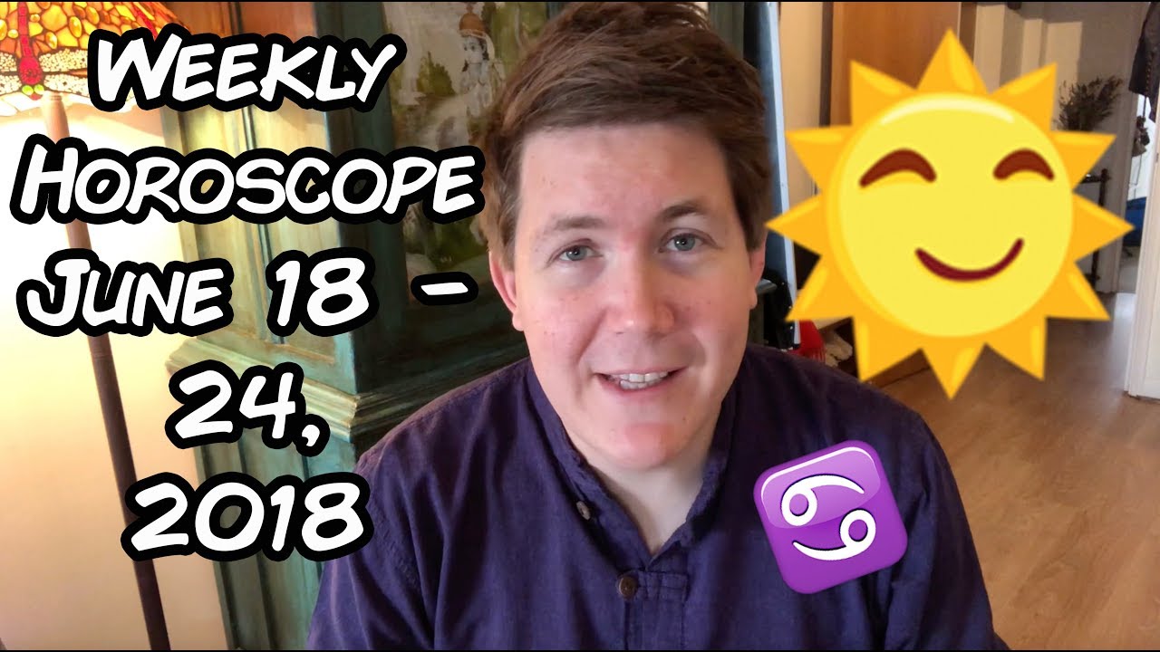 Weekly Horoscope for June 18 - 24, 2018 | Gregory Scott Astrology