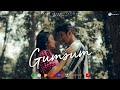 Gumsum  dhruba basumatary  koushik sarma official music