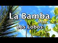 La Bamba ラ バンバ 歌詞カタカナ ロスロボス Los Lobos La Bamba ラ バンバ 歌詞カタカナ ロスロボス Los Lobos