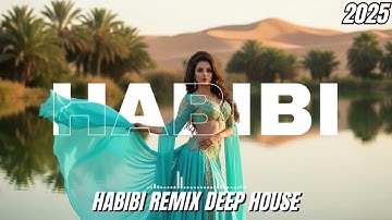 Habibi (حبيبي) - Arabic Deep House Mix 2025 | Oriental Chill & Dance Vibes