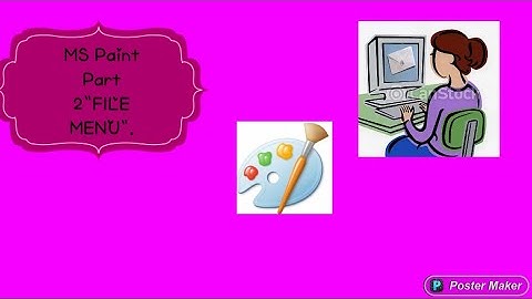 MS Paint  Part 2 "file menu". Basic Computer classes/DCA.