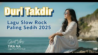 Duri Takdir - TIRA NA [Lirik]  | Single Terbaru 2025 (Lagu Sedih Menyayat Hati)