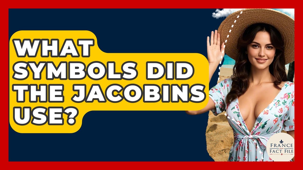 What Symbols Did The Jacobins Use? - France Fact File