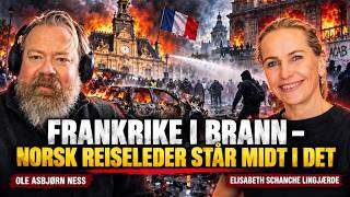 Ness 576 – Opplever opptøyene i Frankrike