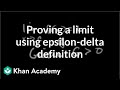 Formal definition of limits Part 4: using the definition | AP Calculus AB | Khan Academy