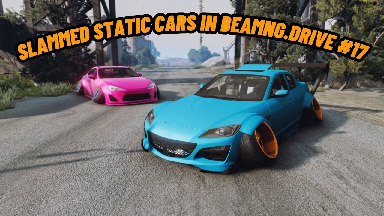 Slammed Static Cars In BeamNG.Drive #17 - YouTube