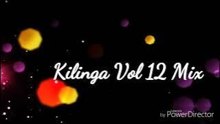 KILINGA MIX VOL 12🔥🔥