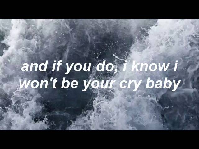 cry baby - the neighbourhood / lyrics class=