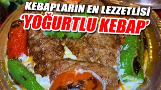 Kebapların En Lezzetlisi Yoğurtlu Kebap