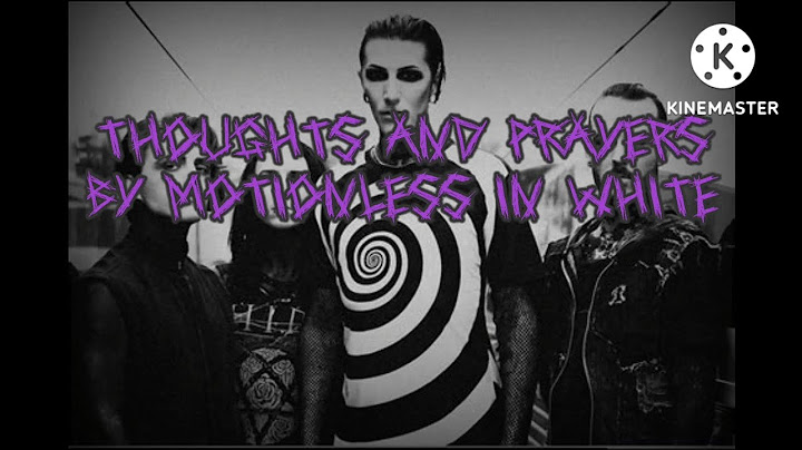 Thoughts and prayers motionless in white lyrics