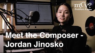 Meet the Composer - Jordan Jinosko