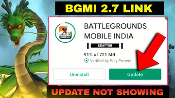 Bgmi 2.7 Update Not Showing Solution | Bgmi New Update 2.7 Link | How To Update Bgmi 2.7 Update l