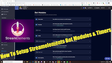 How to setup Streamelements Bot Timers & Modules - Beginner