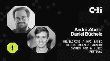 Hackaday Europe 2025: Daniel Büchele & Andre Zibell - Developing a NFC Decentralized Payment System