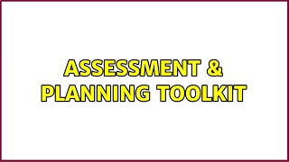 Assessment & Planning Toolkit