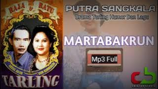 DRAMA TARLING PUTRA SANGKALA(MARTABAKRUN)