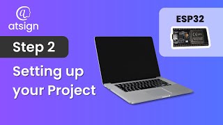 Esp32 Atplatform Step 2 - Setting Up Your Project