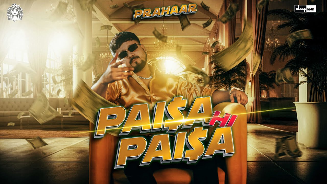 Prahaar   Paisa Hi Paisa Official Music Video  Prod by Young Seaz