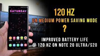 TRICK to use 120 Hz refresh rate on Medium Power saving mode - Galaxy Note 20 Ultra/Galaxy S series