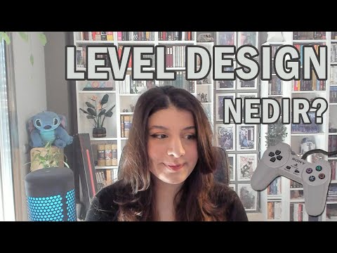 Level Design Nedir?