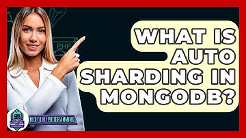 What Is Auto Sharding In MongoDB? - Next LVL Programming