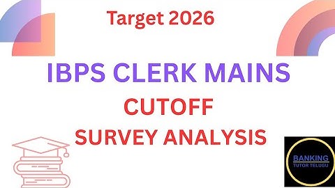 IBPS Clerk Mains Cut off | Survey Analysis| #ibps #clerk #mains