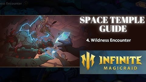 Infinite Magicraid Wildness Encounter || Space Temple #infinitemagicraid