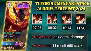 TUTORIAL MENCARI STACK ALDOUS TERCEPAT 2024 | 11 MENIT 650 STACK!! BUILD ALDOUS TERSAKIT 2024 - MLBB