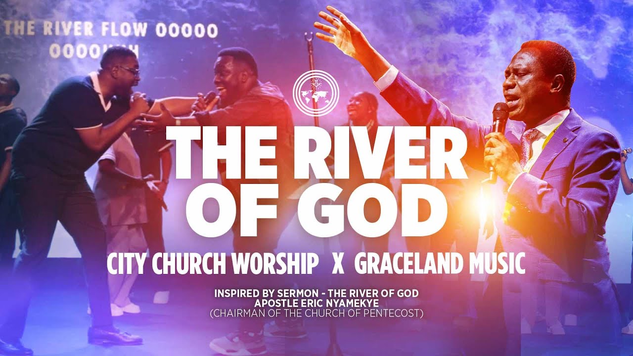 City Church Worship X Graceland Music - The River of God (Official ...