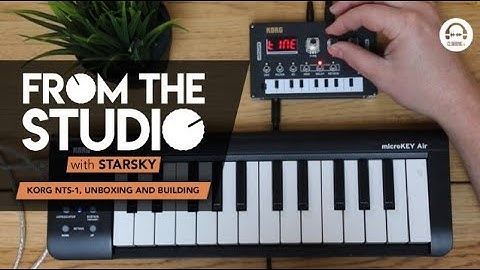 From The Studio - Korg NTS-1, Unboxing, Building and Walkthrough
