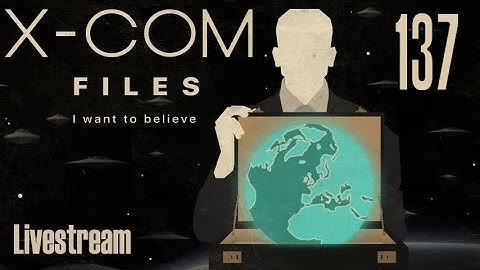 The X-Com Files (Veteran/Stream) — Part 137 - Cyberweb Sewage