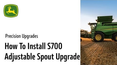 How to Install S700 Adjustable Spout | John Deere Precision Upgrades