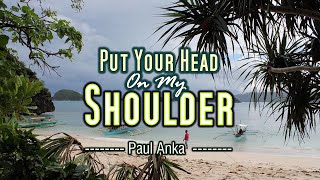 Put Your Head On My Shoulder - KARAOKE VERSION - as popularized by Paul Anka chords