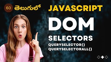 JavaScript DOM Selectors Part-2 - 60 | JavaScript తెలుగులో #learnwithsrikanthracharla #javascript