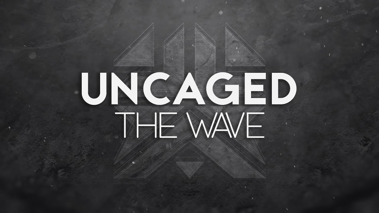 Guarda Uncaged - The Wave su YouTube Guarda Uncaged - The Wave su YouTube
