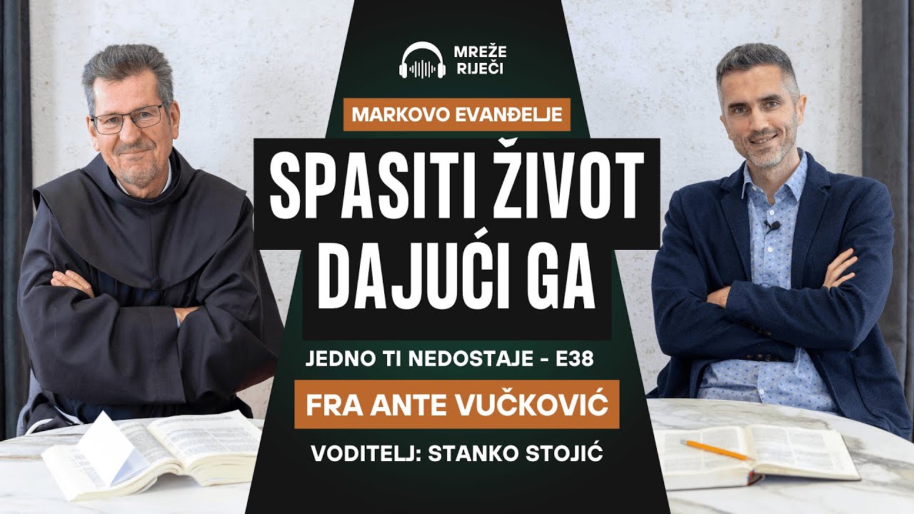 Jedno ti nedostaje: EP 38 - Spasiti život dajući ga - fra Ante Vučković i Stanko Stojić