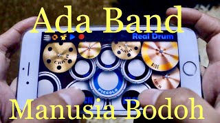 Ada Band  Manusia Bodoh real Drum Cover