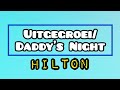 Hilton - Uitgegroei/Daddy