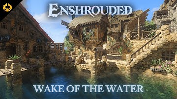 Best Update Ever ! Base tour in Enshrouded after the Wake of the Water