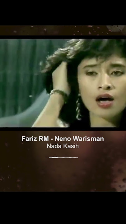 FARIZ RM - NENO WARISMAN - Nada Kasih